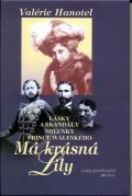 Brána Má krásná Lily - Lásky a skandály milenky prince waleského