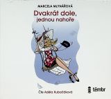 Mlynov Marcela Dvakrt dole, jednou nahoe - audioknihovna