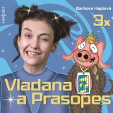 Český rozhlas/Radioservis Haplová: Komplet 3CD Vladana a Prasopes