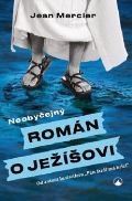 Karmelitánské nakladatelství Neobyčejný román o Ježíšovi