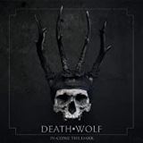 Death Wolf Iv Come The Dark Ltd.
