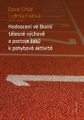 Karolinum Hodnocení ve školní tělesné výchově a postoje žáků k pohybové aktivitě