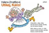 Artur Utíkej, Káčo!