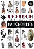 Bodyart Press Lexikon der tribalmotive Tätowieren