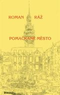 Akropolis Pomačkané město