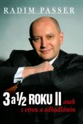 Passer Radim 3 a 1/2 roku II aneb s vírou a odhodláním