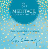 Chinmoy Sri Meditace, potrava pro duši