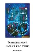 Nakladatelství Tomáš Nosek Nemesis není holka pro tebe