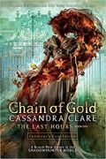 Clareová Cassandra Last Hours 1 Chain of Gold