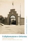 Masarykův ústav AV ČR S diplomatem v Orientu