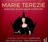 OneHotBook Marie Terezie - Symfonie ivota velk csaovny - CDmp3 (te Hana Maciuchov a Otakar Brousek ml.)