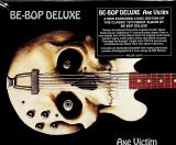 Be Bop Deluxe Axe Victim: Expanded & Remastered Edition 2CD