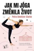 Brána Jak mi jóga změnila život