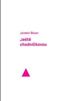 Akropolis Ještě chodníčkovou