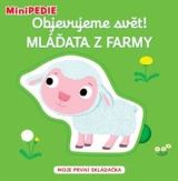 Svojtka & Co. MiniPEDIE – Objevujeme svět! Mláďata z farmy