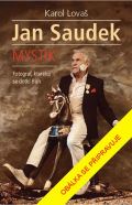 Universum Jan Saudek: Mystik. Fotograf, kterého se dotkl Bůh