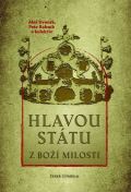 Dvořák Aleš Hlavou státu z Boží milosti