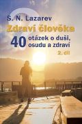 Lazarev S.N. Zdraví člověka - 40 otázek o duši, osudu a zdraví 2