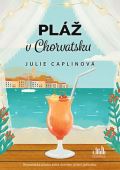 Caplinová Julie Pláž v Chorvatsku