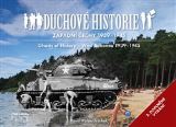 kolektiv autorů Duchové historie - Západní Čechy 1939 - 1945 / Ghosts of History West Bohemia 1939 - 1945