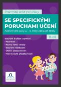 V lavici Pracovní sešit pro žáky se specifickými poruchami učení 2. díl