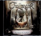 Challenger Challenger - Turned To Dust