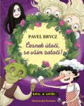 Brycz Pavel Česnek útočí, se vším zatočí!