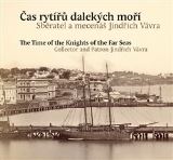 KANT Čas rytířů dalekých moří / The Time of the Knights of the Far Seas