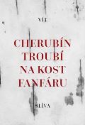 Druhé město Cherubín troubí na kost fanfáru