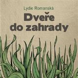 Romanská Lydie Dveře do zahrady