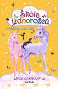 Chapmanová Linda Škola jednorožců 5 - Přehlídka mazlíčků