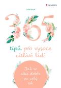 Grada 365 tipů pro vysoce citlivé lidi - Jak se cítit dobře po celý rok