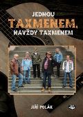 Toužimský a Moravec Jednou Taxmenem, navždy Taxmenem