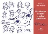 Král Robin Hurvínkova nedělní chvilka pandemie