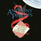 Phillips Anthony Living Room Concert: Expanded & Remastered Edition