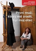 Jandová Lucie První muž, který mě zradil, byl můj otec