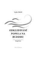 Volvox Globator Odklepávání popela na Buddhu