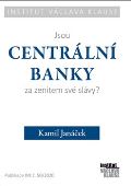Institut Václava Klause Jsou centrální banky za zenitem své slávy?