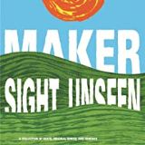 Maker Sight Unseen