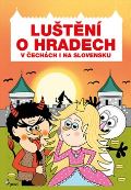 Pierot Luštění o hradech v Čechách i na Slovensku