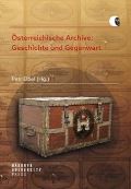 kolektiv autorů Österreichische Archive: Geschichte und Gegenwart