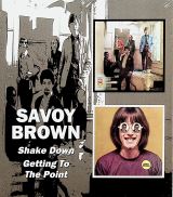Savoy Brown Shake Down / Getting To The Point