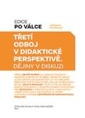 NLN - Nakladatelství Lidové noviny Třetí odboj v didaktické perspektivě
