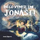 Shy Artist Něco vymyslíme, Jonáši!