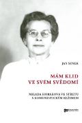 Ústav pro studium totalitních režimů Mám klid ve svém svědomí
