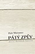 Mazanec Petr Pátý zpěv
