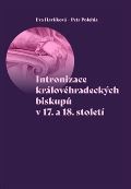 Pavel Mervart Intronizace královéhradeckých biskupů v 17. a 18. století