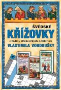 MOBA Švédské křížovky s hrdiny středověkých detektivek Vlastimila Vondrušky