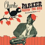 Parker Charlie Carvin' The Bird - Best Of The Dial Masters Vol.2 (Red vinyl)