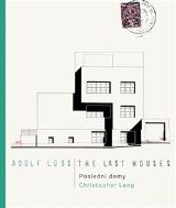 KANT Adolf Loos - Poslední domy / The Last Houses